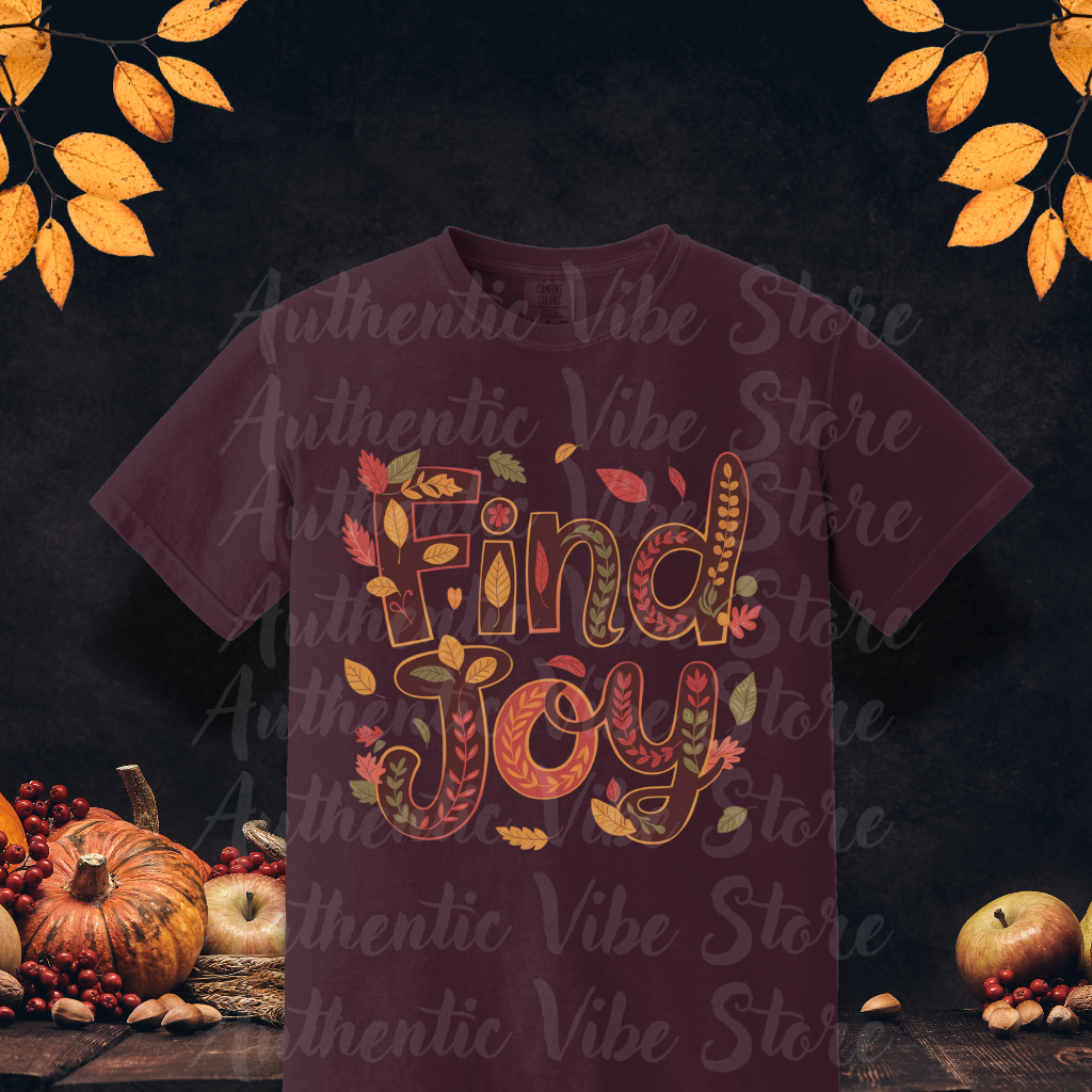 Find Joy Colorful Autumn Leaves T-Shirt, Inspirational Fall Tee, Positive Vibes Shirt, Motivational Graphic T-Shirt, Casual Autumn Wear