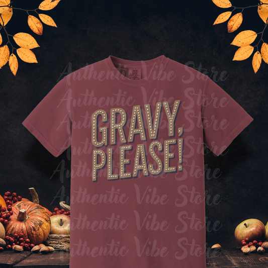 Funny Food Quote T-Shirt, Gravy Please Graphic Tee, Unique Thanksgiving Shirt, Holiday Humor T-Shirt, Food Lover Gift, Unisex T-Shirt