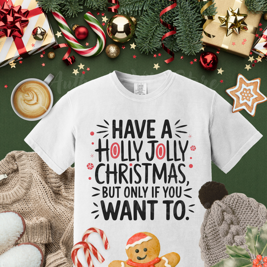 Have a Holly Jolly Christmas Shirt Funny Christmas Tee Holiday Graphic Top Cute Xmas Gift Women Casual T-Shirt