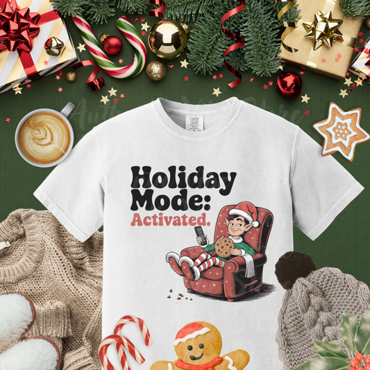 Holiday Mode: Activated Funny Christmas Elf T-Shirt, Quirky Holiday Elf Shirt, Comfy Festive Graphics Tee