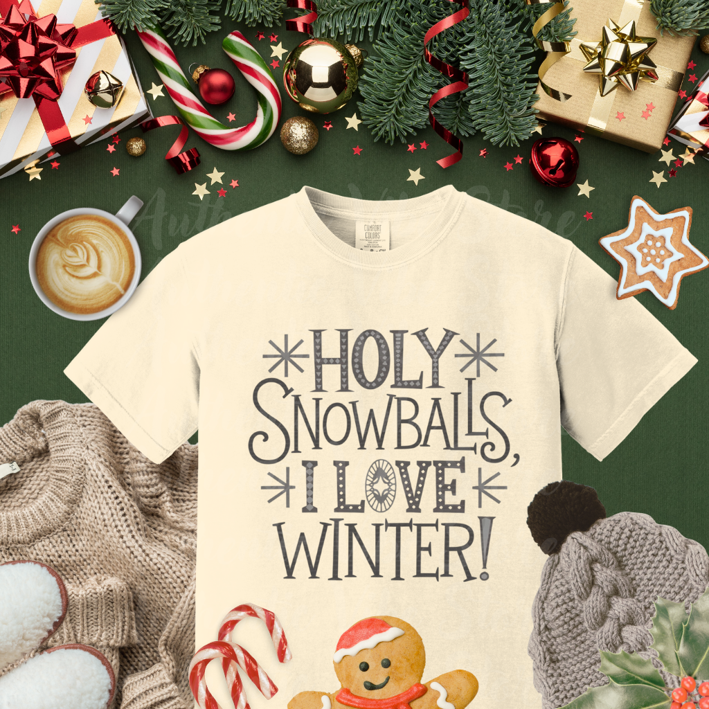 Holy Snowballs I Love Winter T-Shirt, Fun Winter Shirt, Winter Lovers Apparel, Cool Winter Quote Tee, Gift for Winter Enthusiasts