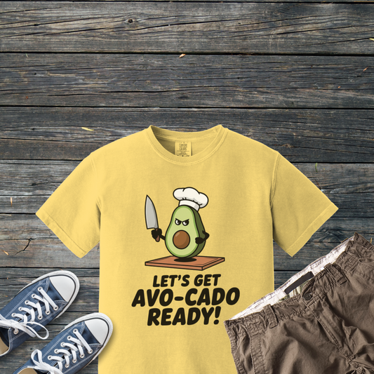 Funny Avocado Kitchen T-Shirt, Let's Get Avo-Cado Ready Tee, Chef Avocado Graphic Tee, Culinary Humor Shirt, Novelty Cooking Shirt