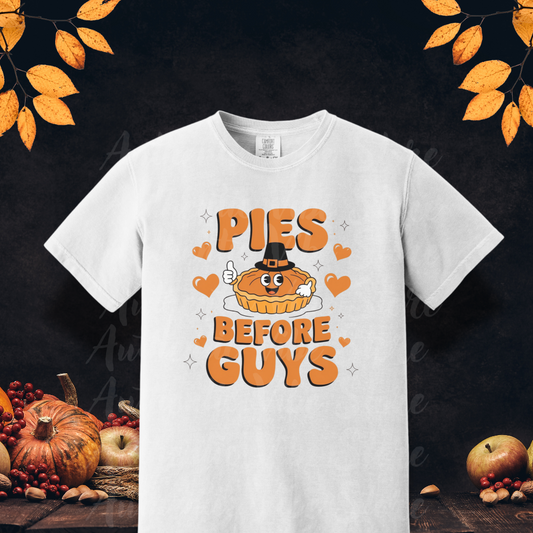 Pies Before Guys Thanksgiving T-Shirt, Funny Thanksgiving Graphic Tee, Cute Pumpkin Pie Shirt, Fall Thanksgiving Apparel